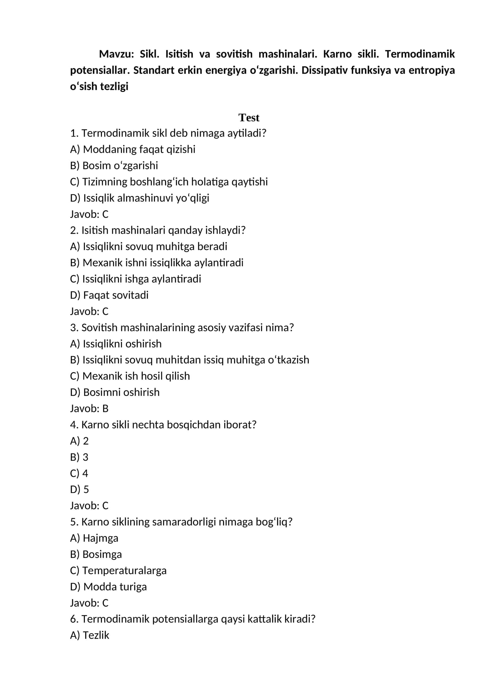 Sikl. Isitish va sovitish mashinalari. Karno sikli. Termodinamik potensiallar. Standart erkin energiya o‘zgarishi. Dissipativ funksiya va entropiya o‘sish tezligi 1