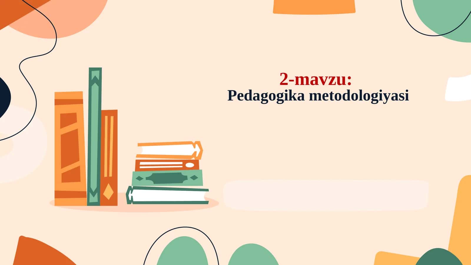 Pedagogika metodologiyasi 1