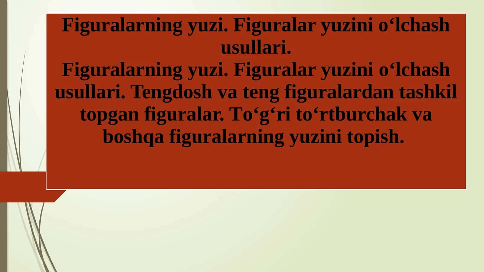 Figuralarning yuzi. Figuralar yuzini о‘lchash usullari 1