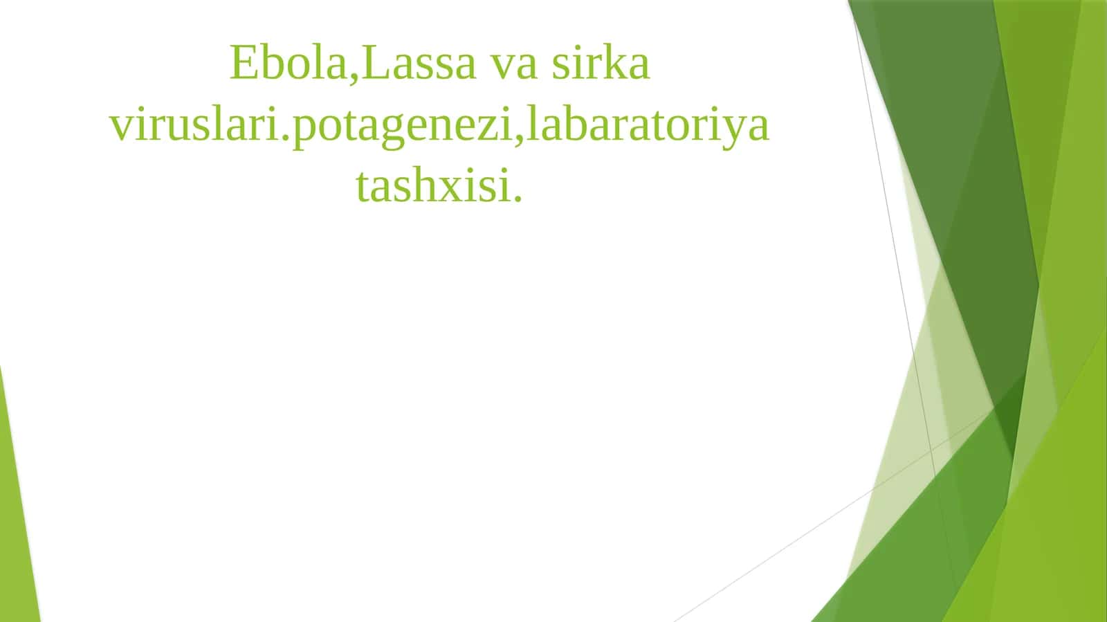 Ebola, Lassava sirkaviruslari. Potagenizi, labaratoriya tashxisi 1