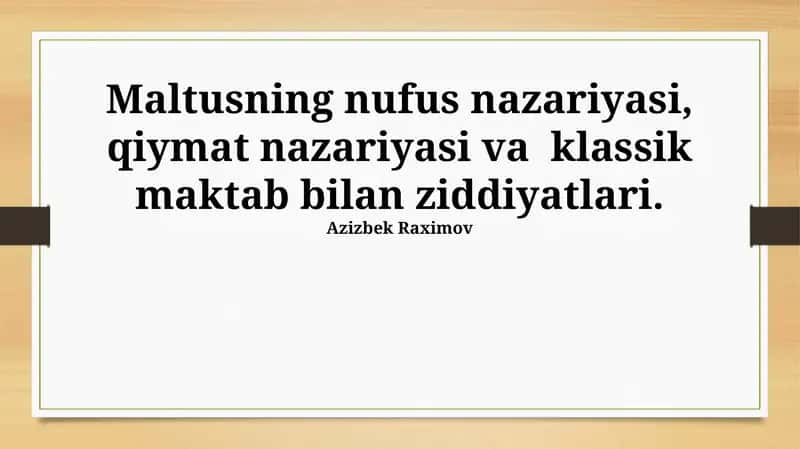 Maltusning nufus nazariyasi, qiymat nazariyasi va klassik maktab bilan ziddiyatlari 1