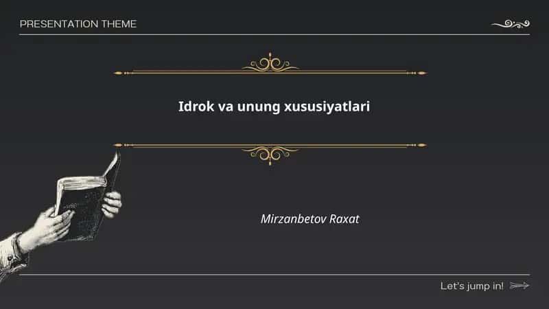 Idrok va unung xususiyatlari 1