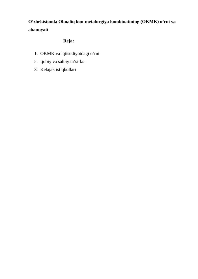 Olmaliq kon-metalurgiya kombinati (OKMK) o’rni va ahamiyati 1