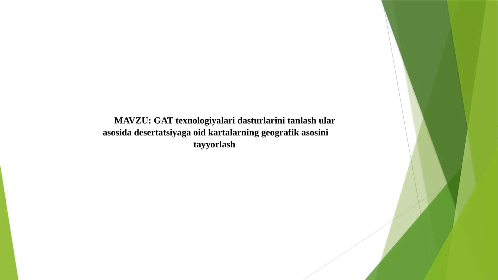 GAT texnologiyalari dasturlarini tanlash ular asosida desertatsiyaga oid kartalarning geografik asosini tayyorlash 1
