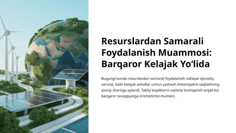 Resurslardan Samarali Foydalanish Muammosi: Barqaror Kelajak Yoʻlida 1