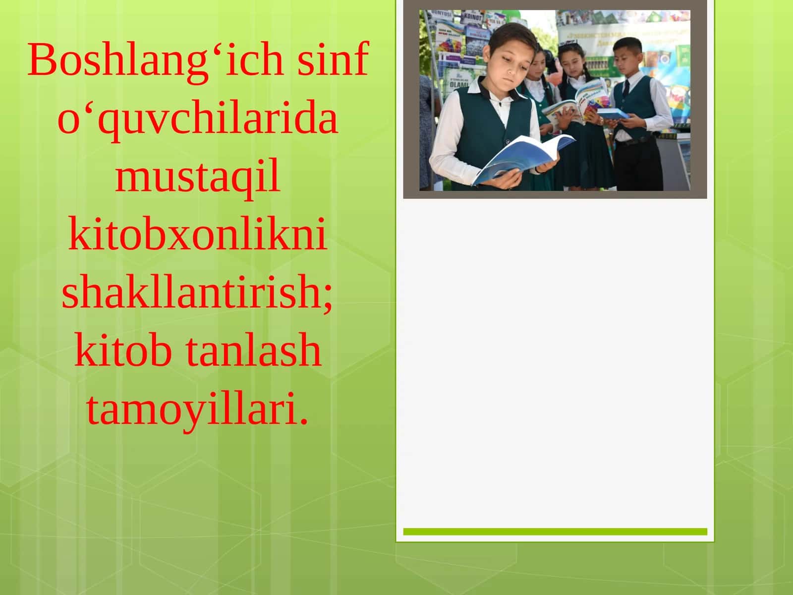 Boshlang‘ich sinf o‘quvchilarida mustaqil kitobxonlikni shakllantirish; kitob tanlash tamoyillari. 1