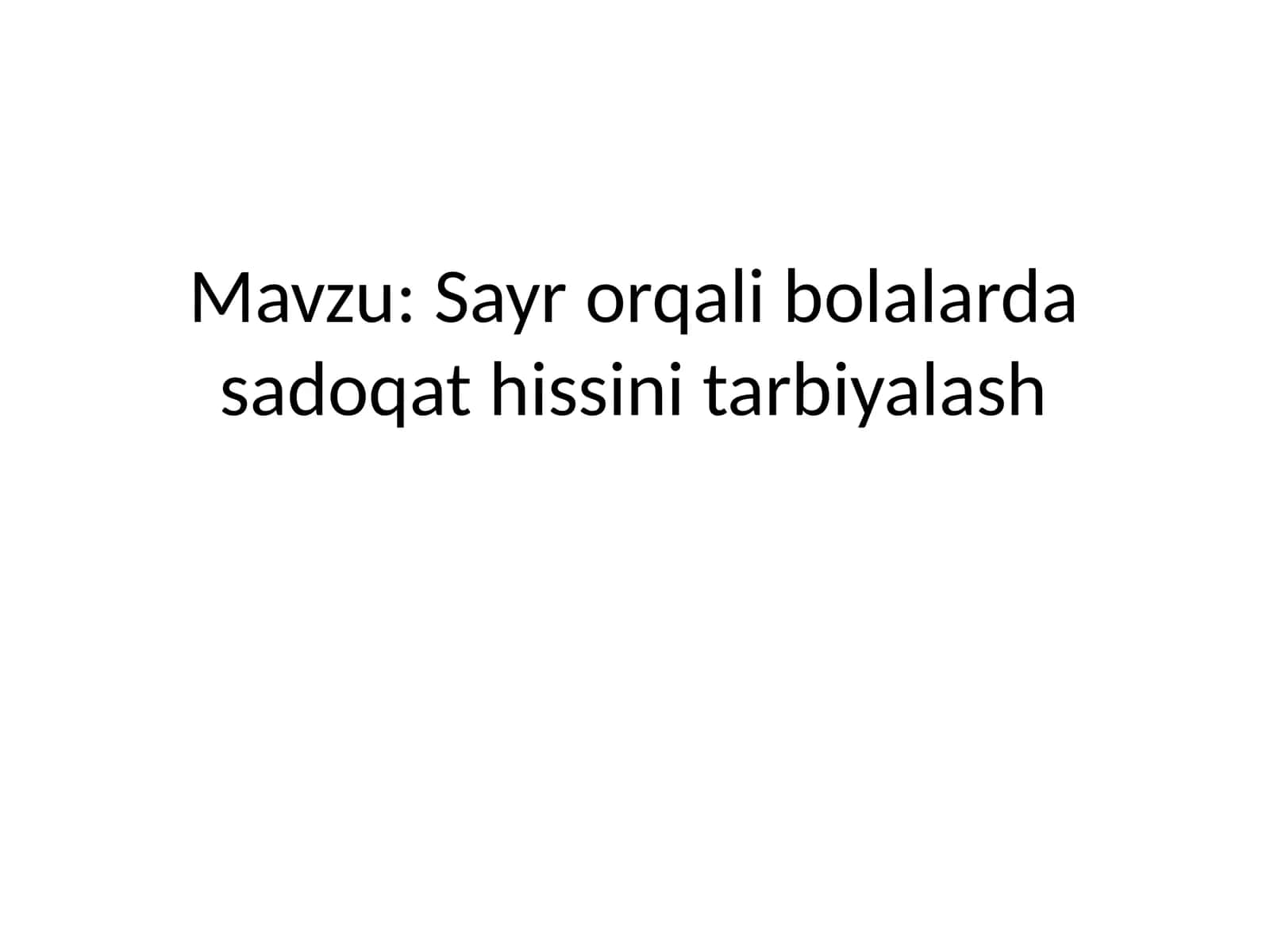 Sayrorqalibolalardasadoqathissinitarbiyalash 1