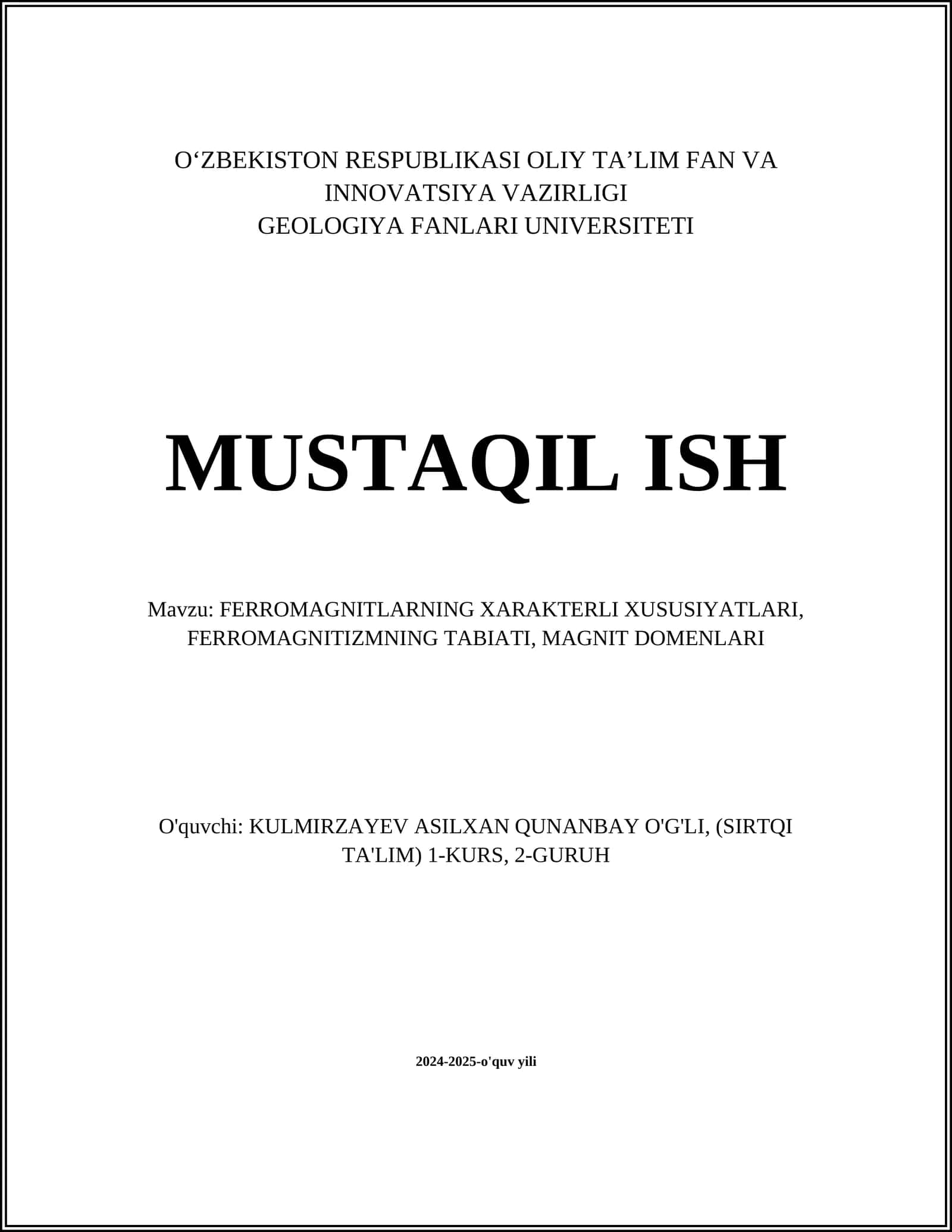 FERROMAGNITLARNING XARAKTERLI XUSUSIYATLARI, FERROMAGNITIZMNING TABIATI, MAGNIT DOMENLARI 1