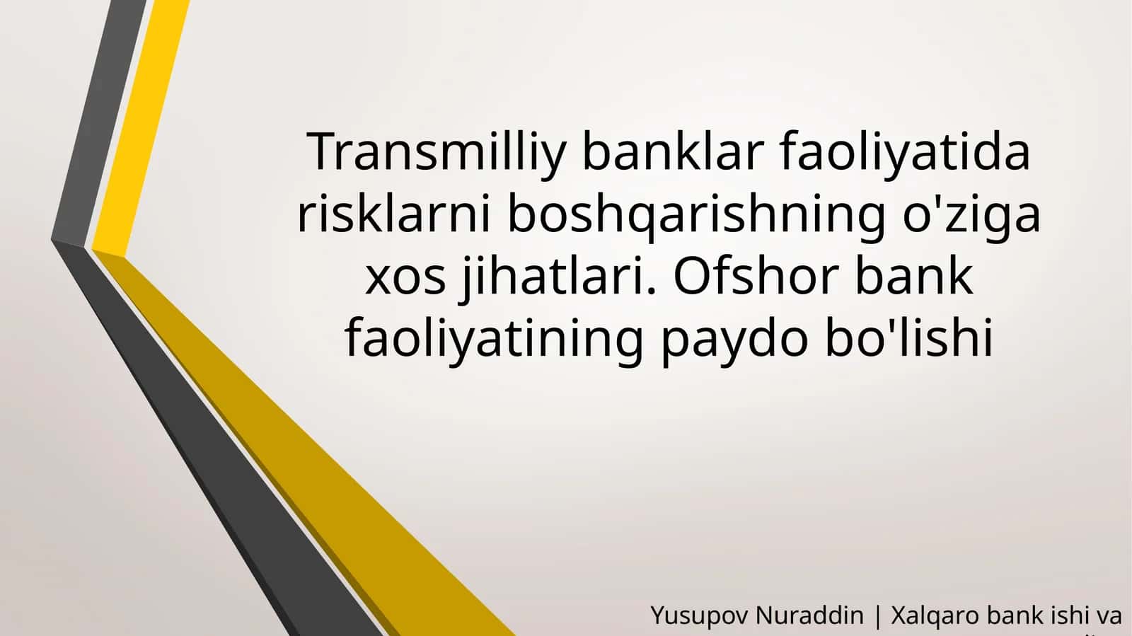Transmilliy banklar faoliyatida risklarni boshqarishning o'ziga xos jihatlari. Ofshor bank faoliyatining paydo bo'lishi 1