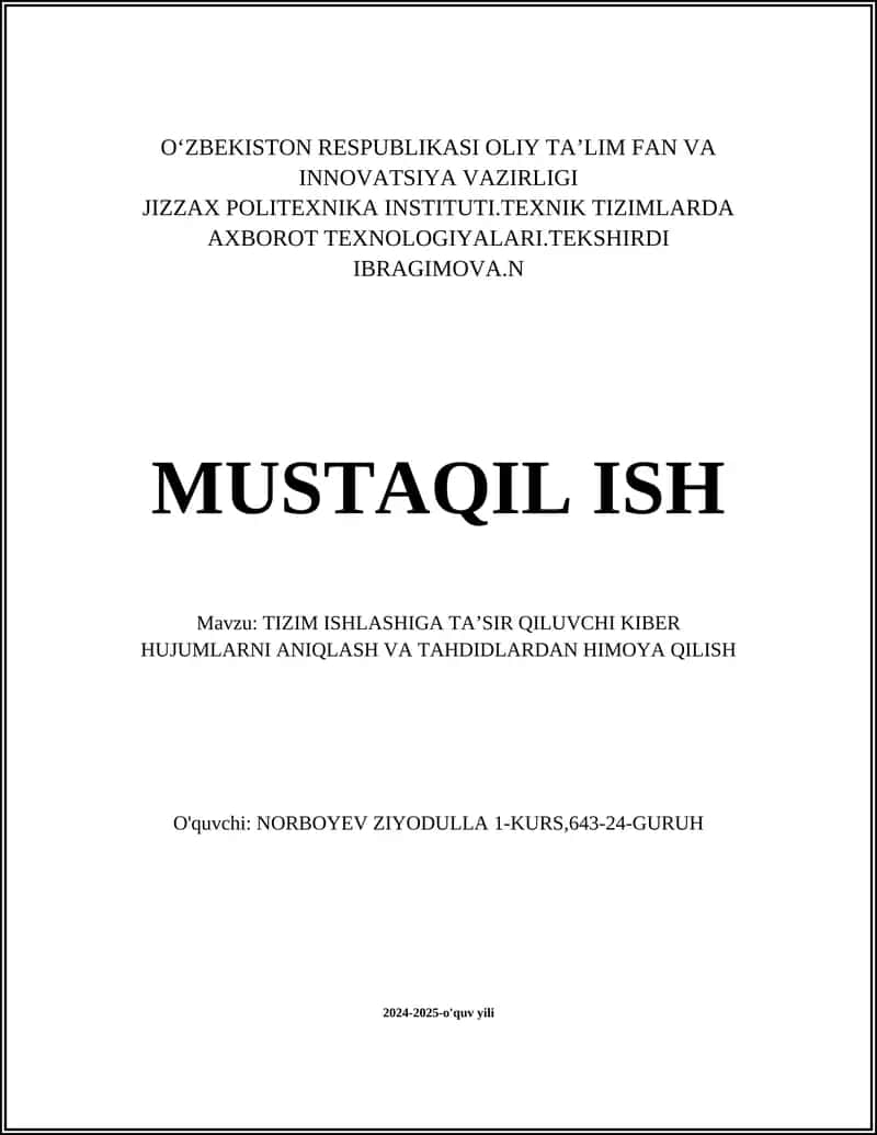 TIZIM ISHLASHIGA TAʼSIR QILUVCHI KIBER HUJUMLARNI ANIQLASH VA TAHDIDLARDAN HIMOYA QILISH 1