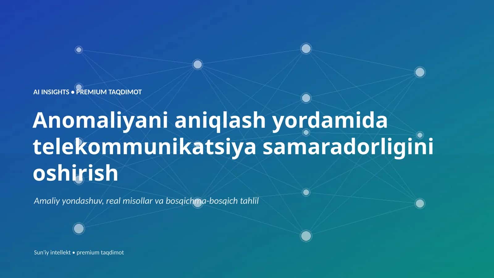 AI INSIGHTS • PREMIUM TAQDIMOT 1