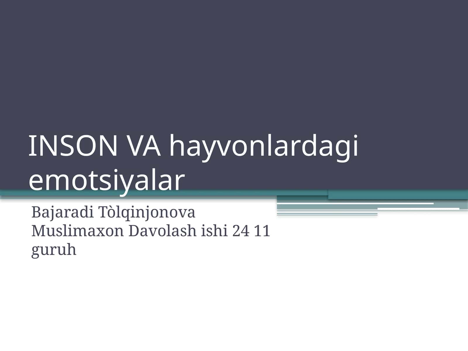 Inson va hayvonlardagi emotsiyalar 1