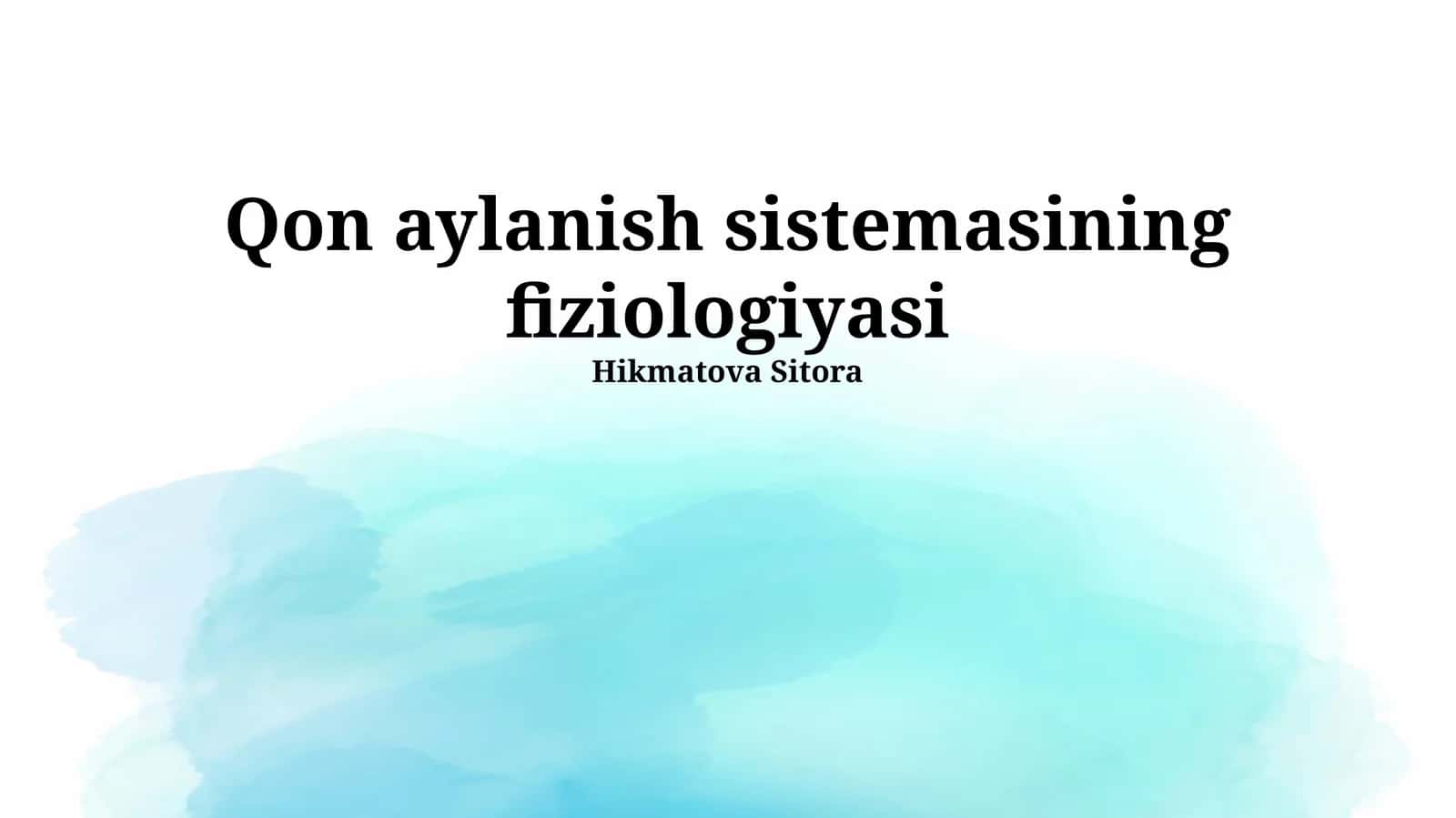 Qon aylanish sistemasining fiziologiyasi 1