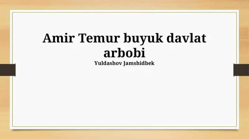 Amir Temur buyuk davlat arbobi 1