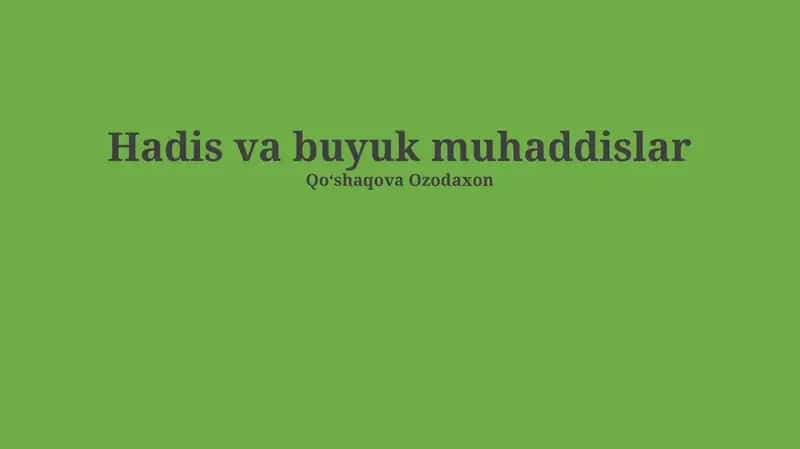 Zamonaviy hadisshunoslik 1