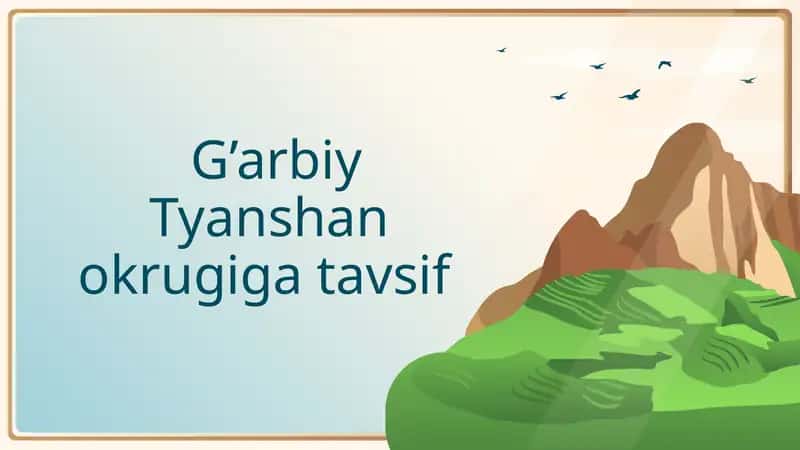 G’arbiy Tyanshan okrugiga tavsif 1