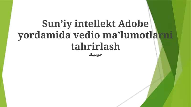 Sun'iy intellekt Adobe yordamida vedio ma'lumotlarni tahrirlash 1