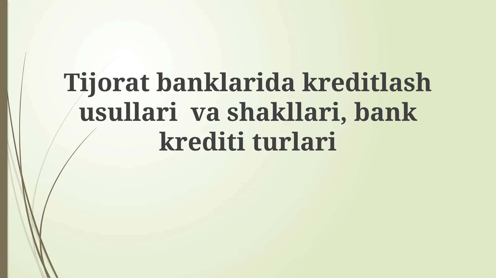 Kreditlash Usullari 1