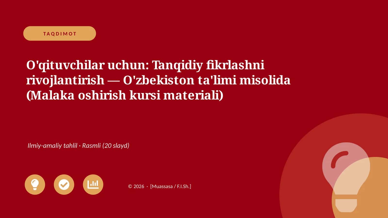 Tanqidiy fikrlashni rivojlantirish — O'zbekiston ta'limi misolida (Malaka oshirish kursi materiali) 1