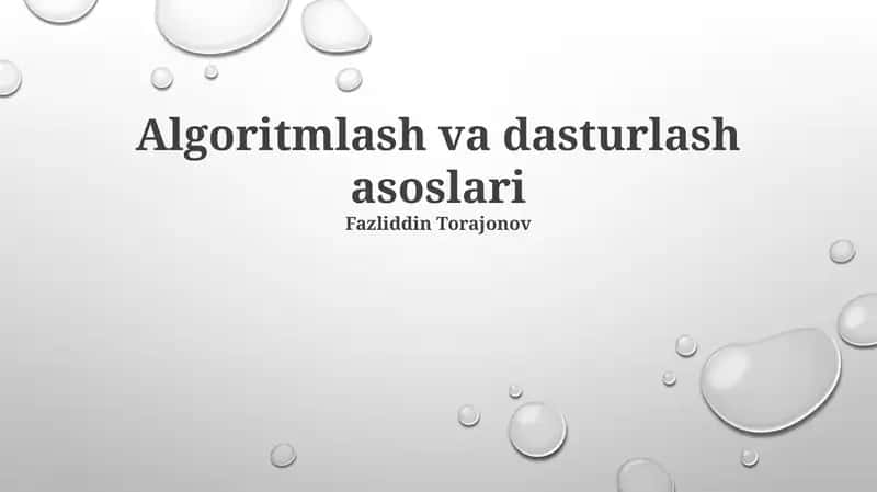 Algoritmlash va dasturlash asoslari 1