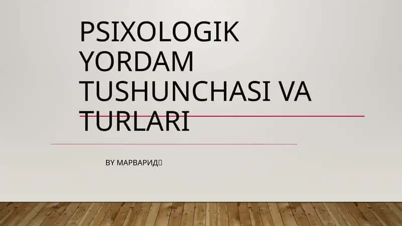Psixologik Yordam Tushunchasi Va Turlari 1