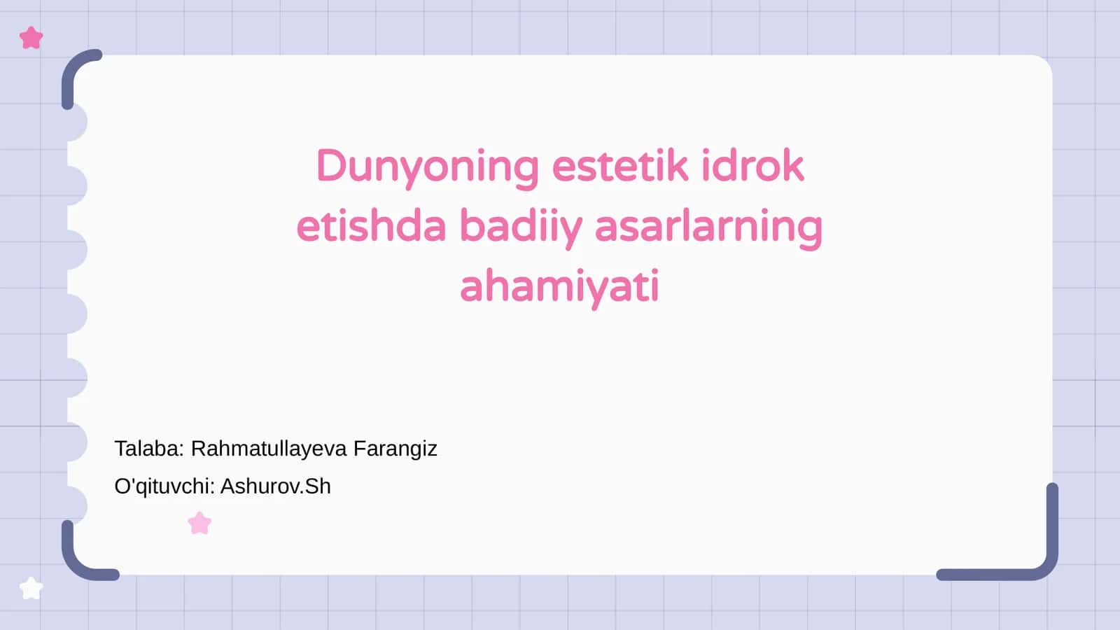 Dunyoning estetik idrok etishda badiiy asarlarning ahamiyati 1