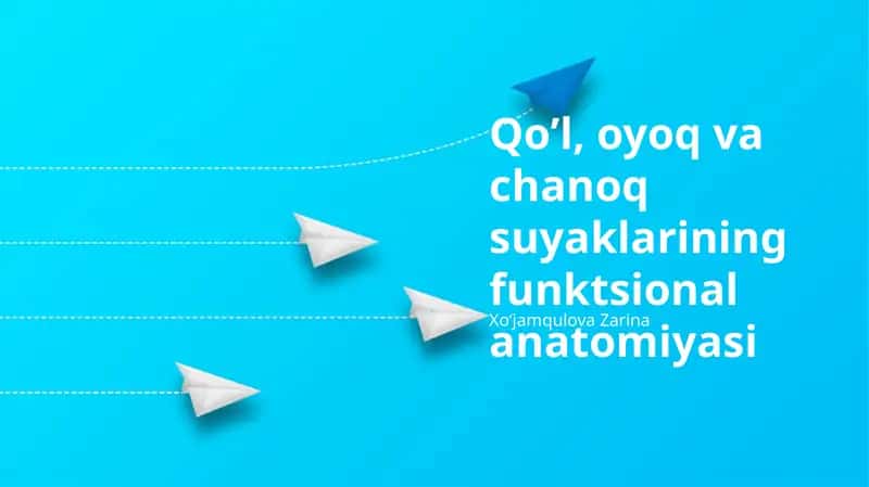 Qo’l, oyoq va chanoq suyaklarining funktsional anatomiyasi 1