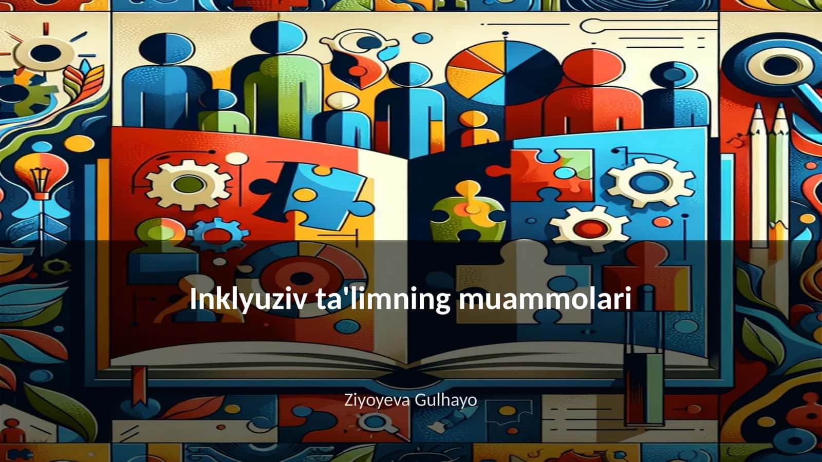 Inklyuziv ta'limning muammolari 1