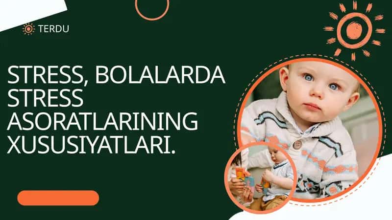Bolalarda Stress Asoratlari 1