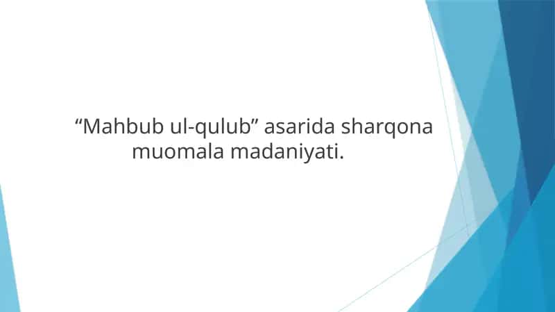 ''Mahbub ul-qulub” asarida sharqona muomala madaniyati 1