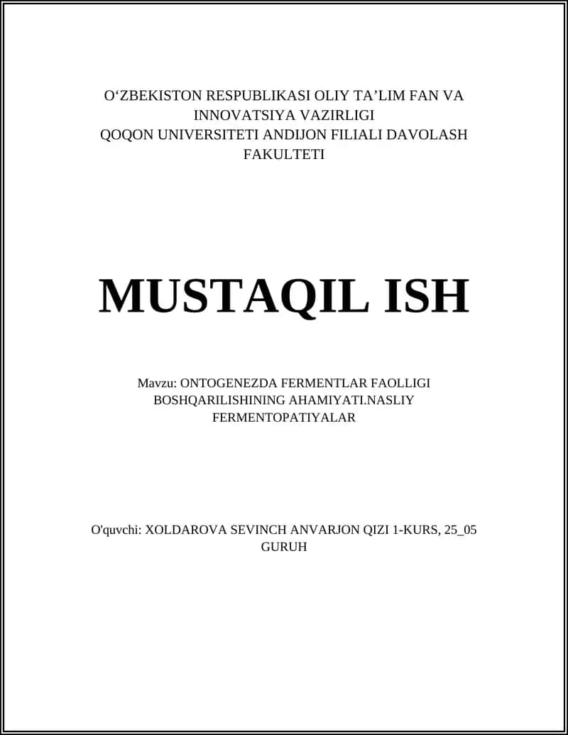 ONTOGENEZDA FERMENTLAR FAOLLIGI BOSHQARILISHINING AHAMIYATI.NASLIY FERMENTOPATIYALAR 1