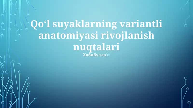 Qoʻl suyaklarning variantli anatomiyasi rivojlanish nuqtalari 1