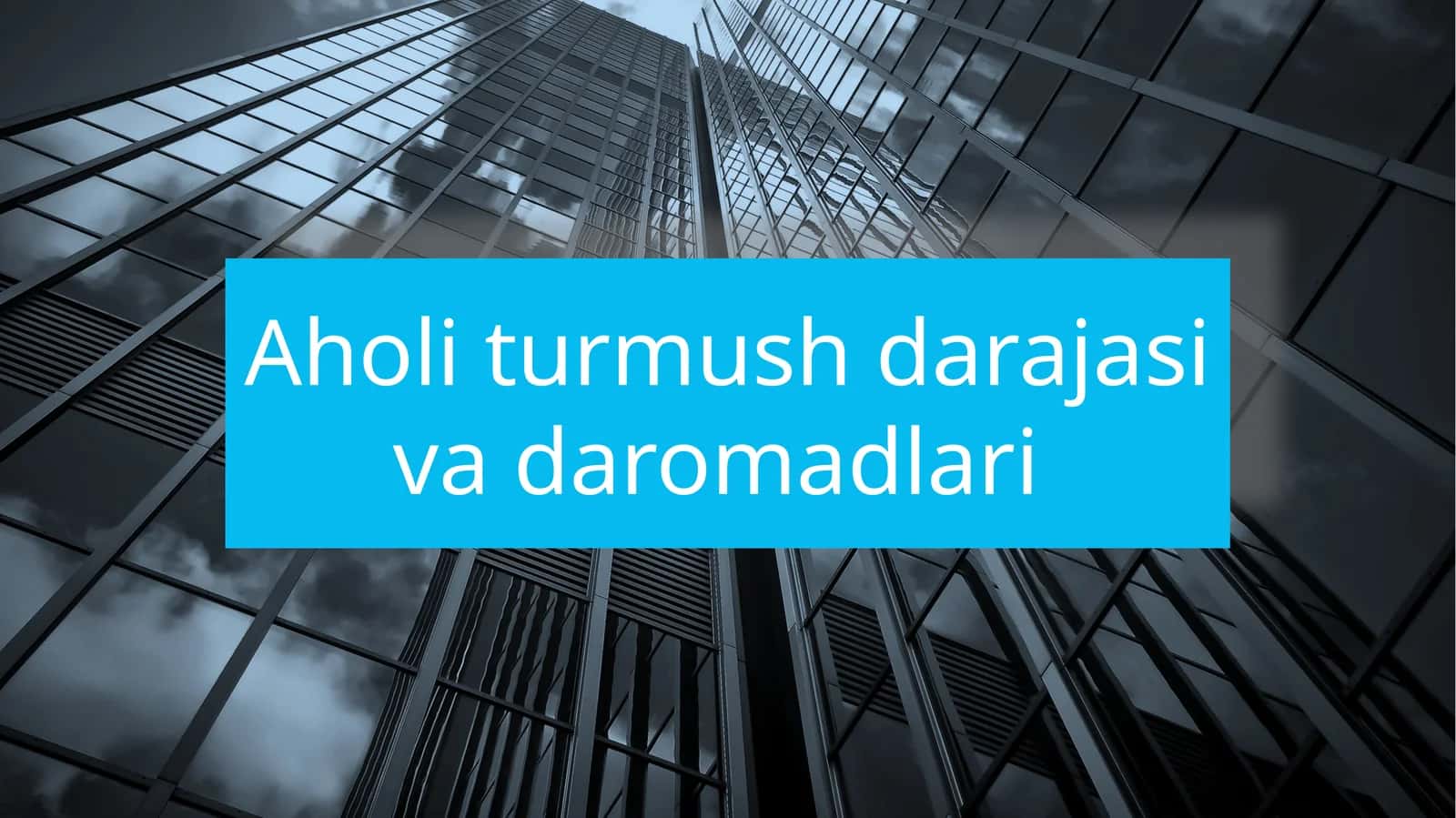 Aholi turmush darajasi va daromadlari 1
