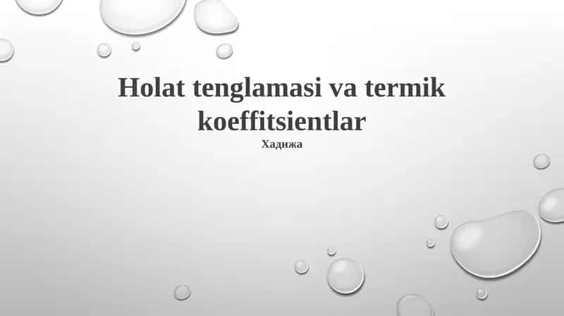 Holat tenglamasi va termik koeffitsientlar 1