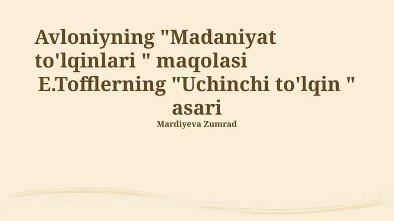 Avloniyning "Madaniyat to'lqinlari " maqolasi 1