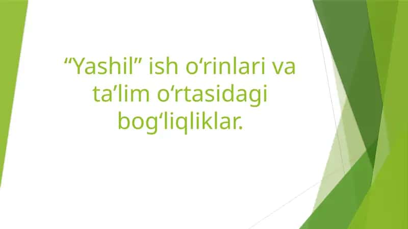 “Yashil” ish o‘rinlari va ta’lim o‘rtasidagi bog‘liqliklar. 1
