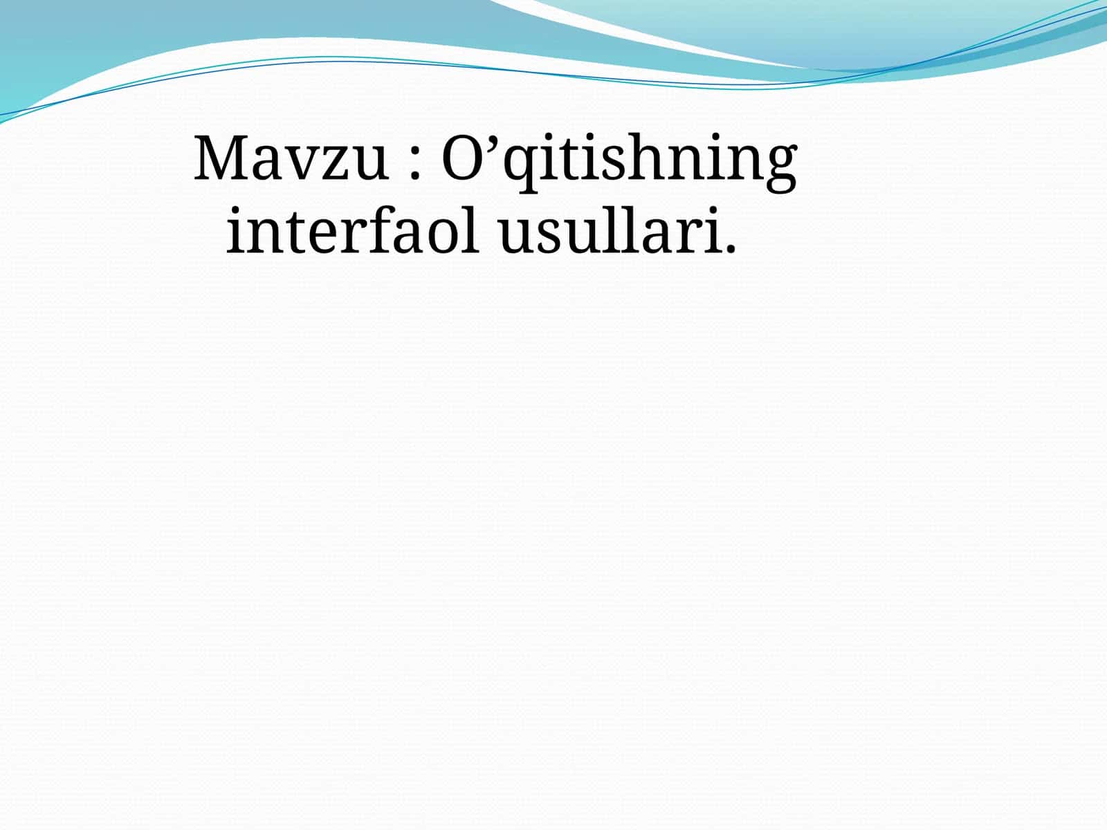 O’qitishning interfaol usullari 1