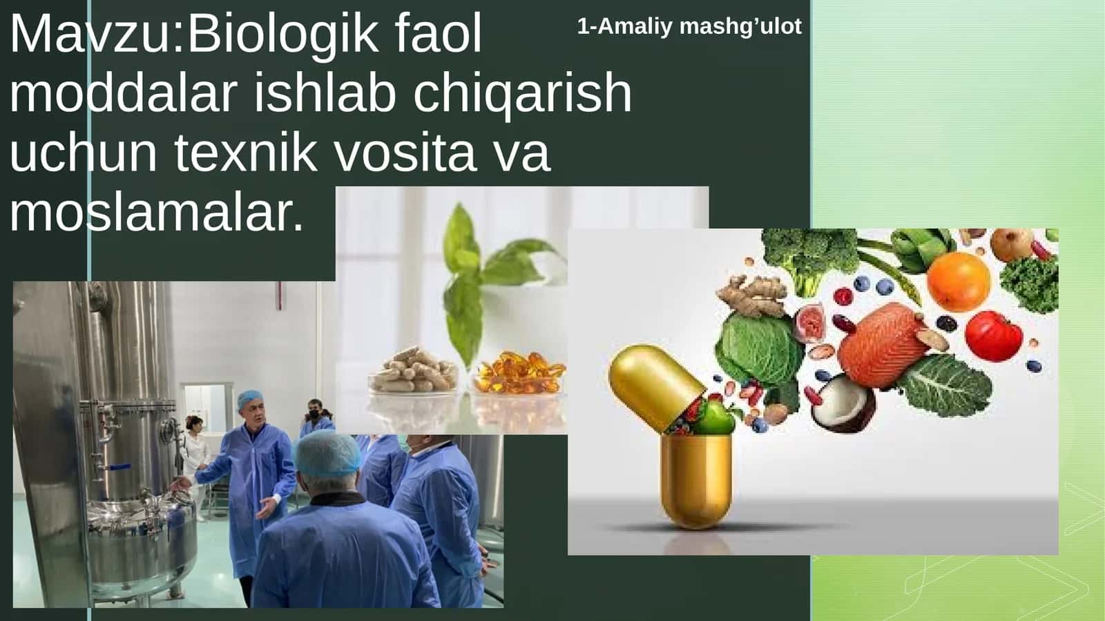Biologik faol moddalar ishlab chiqarish uchun texnik vosita va moslamalar 1