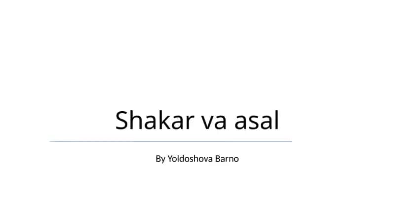 Shakar va asal 1