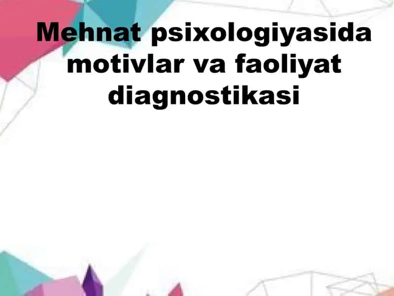 Mehnat motivlari tushunchasi va ularning turlari 1