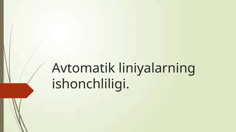 Avtomatik liniyalarning ishonchliligi 1