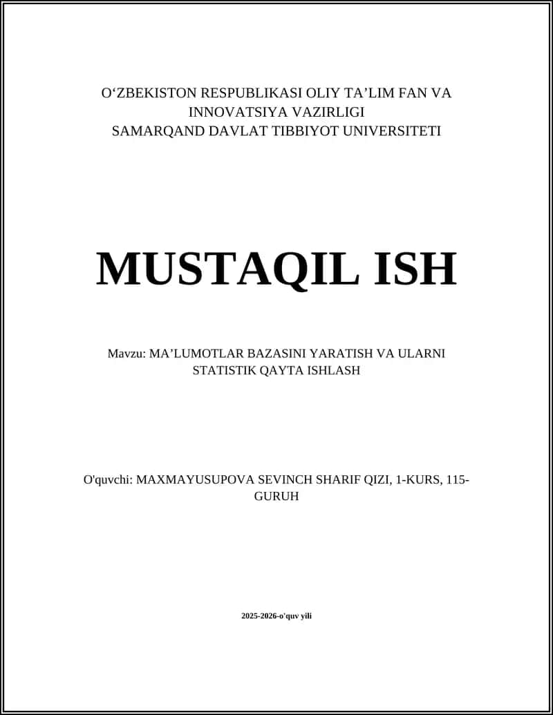 MAʼLUMOTLAR BAZASINI YARATISH VA ULARNI STATISTIK QAYTA ISHLASH 1