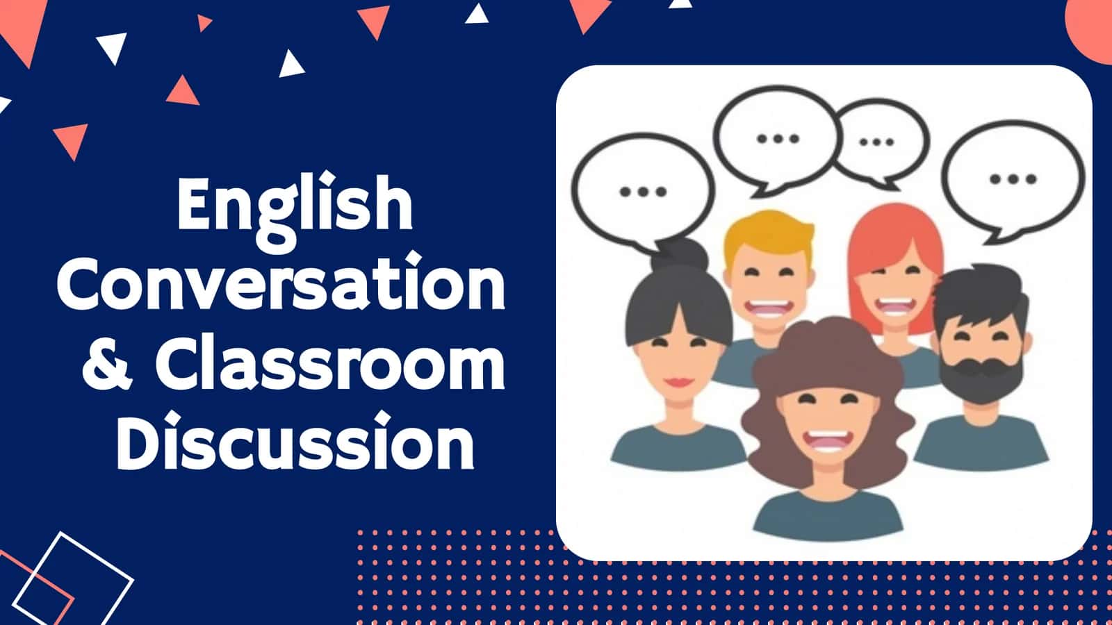 English Conversation& Classroom Discussion 1