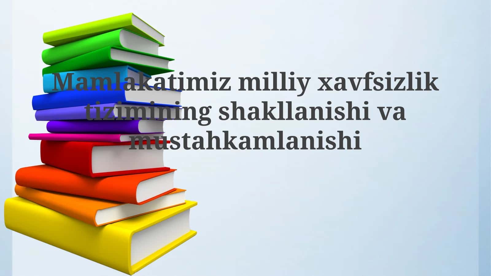 Mamlakatimiz milliy xavfsizlik tizimining shakllanishi 1