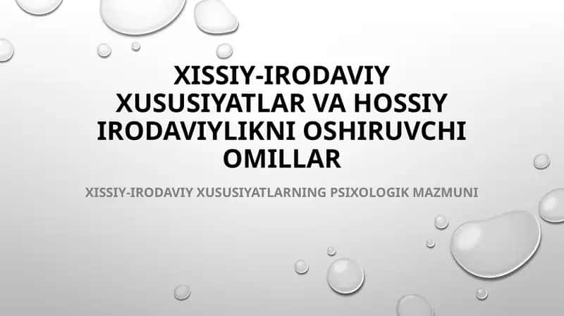 Xissiy-Irodaviy Xususiyatlar va Hossiy Irodaviylikni Oshiruvchi Omillar 1