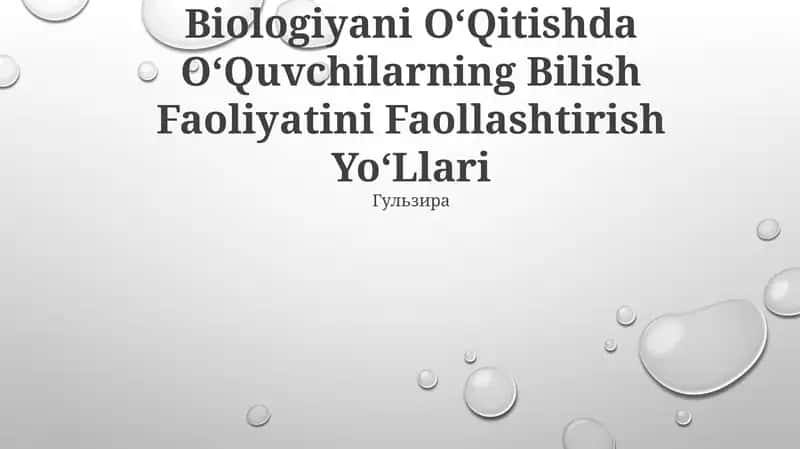 Biologiyani OʻQitishda OʻQuvchilarning Bilish Faoliyatini Faollashtirish YoʻLlari 1