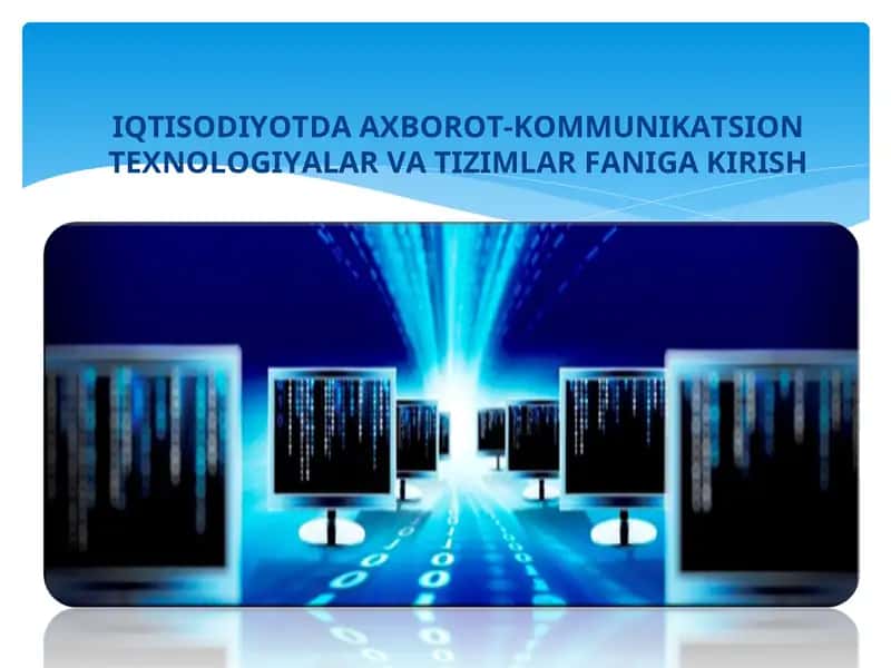 Axborot-kommunikatsiya texnologiyalari 1