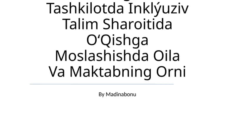 Maxsus ehtiyojli o‘quvchilar uchun inklyuziv ta’lim: oila va maktabning o‘rni 1