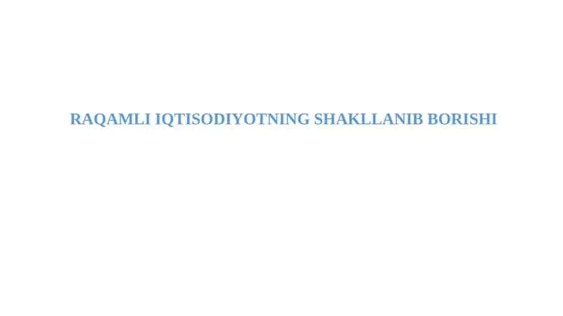RAQAMLI IQTISODIYOTNING SHAKLLANIB BORISHI 1
