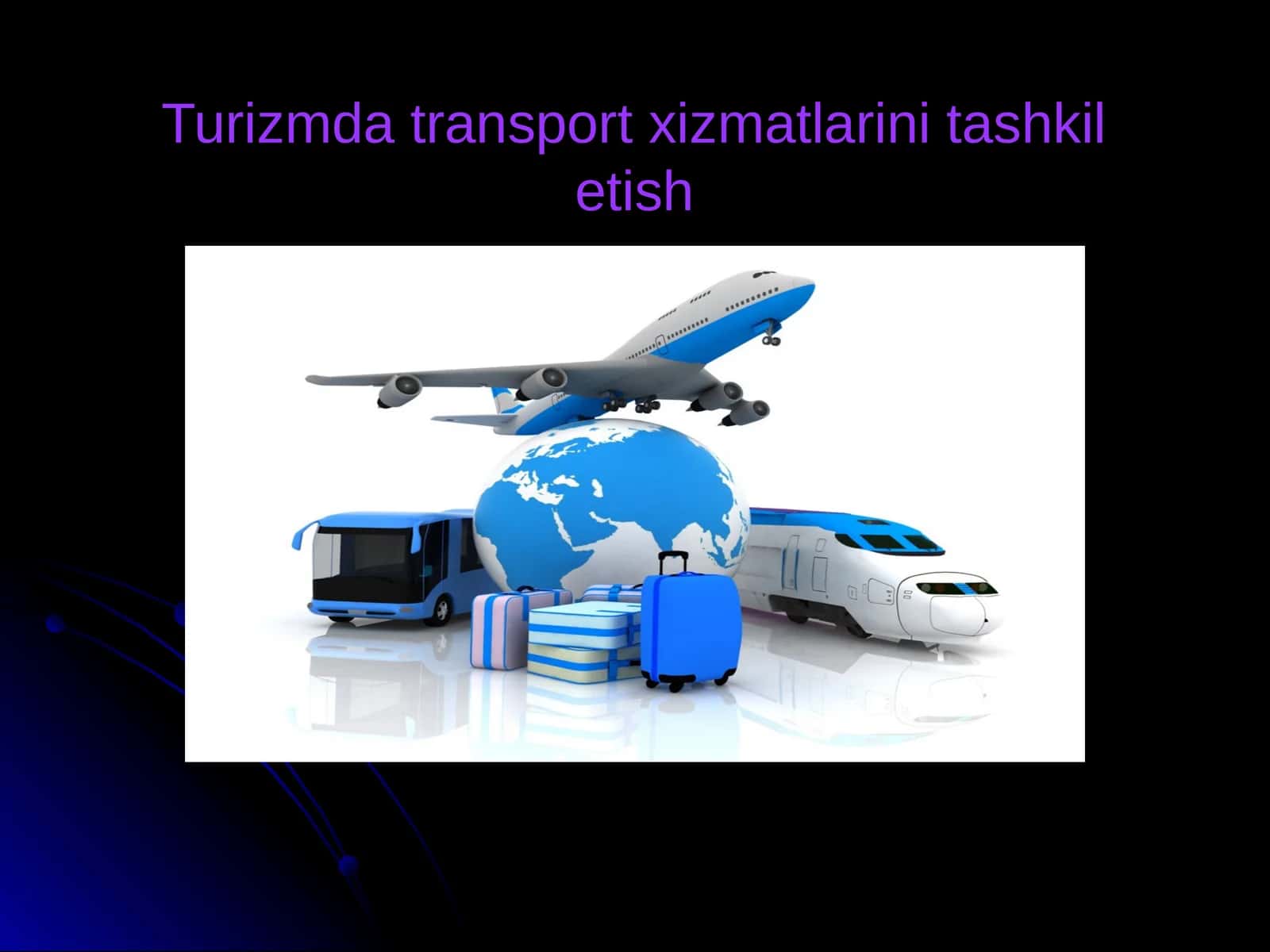 Turizmda transport xizmatlarini tashkil etish 1